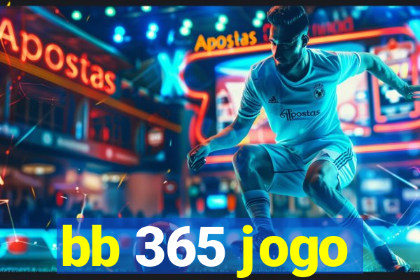 bb 365 jogo
